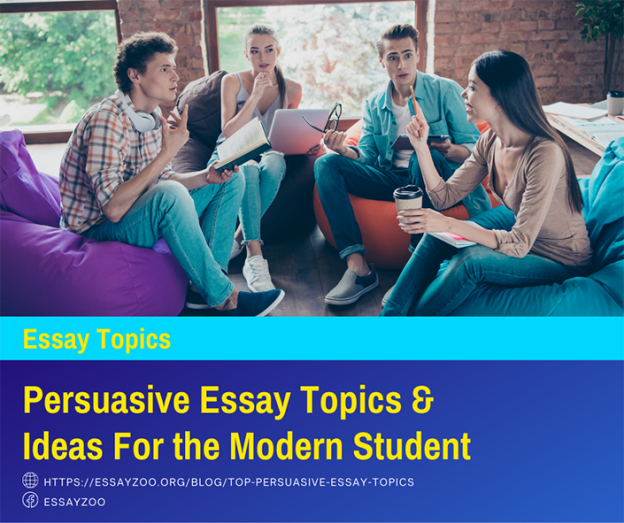 Persuasive Essay Topics: 220 Inspiring Ideas For Free