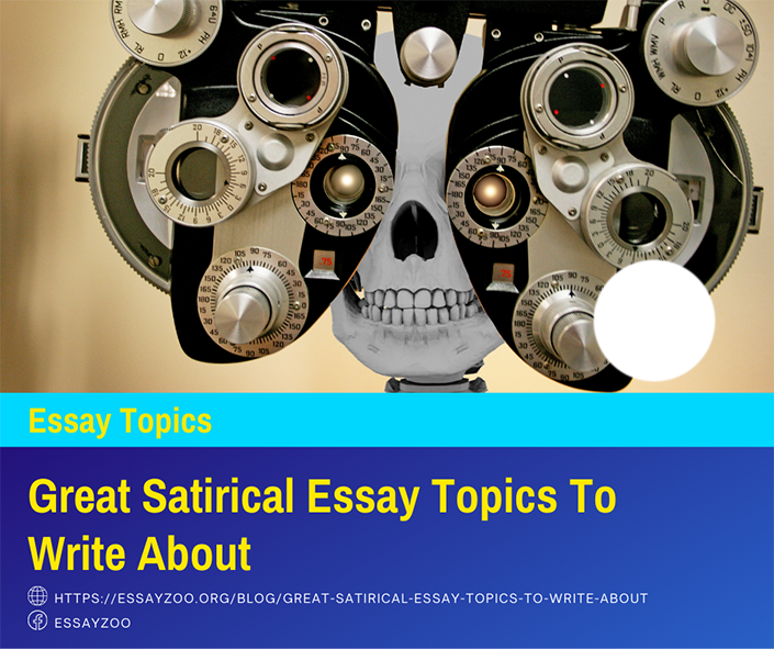 satirical essay topic ideas