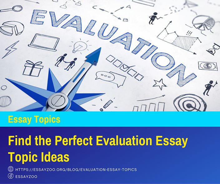Evaluation Essay Topics